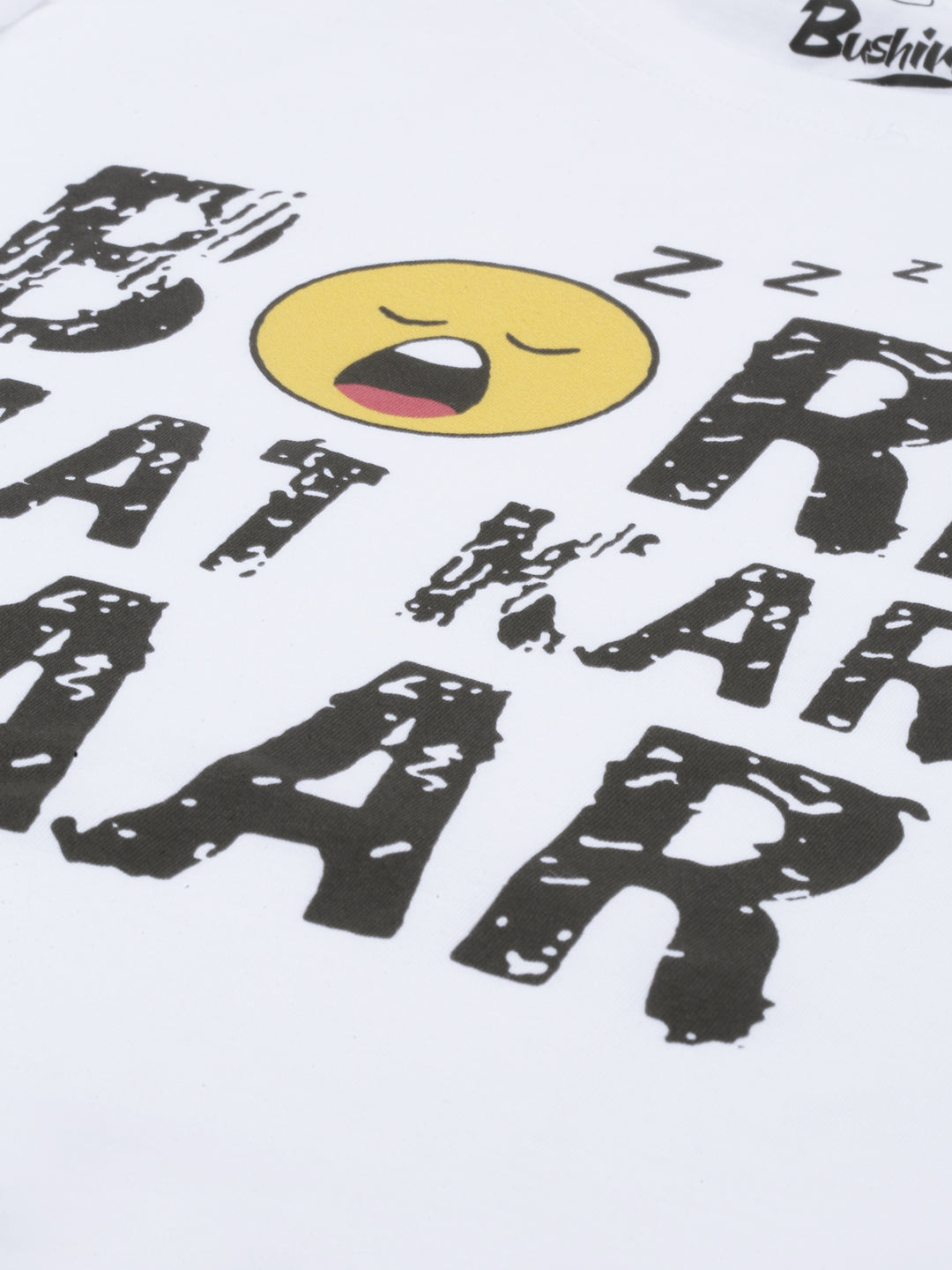 Bore Mat Kar Yaar T-Shirt Graphic T-Shirts Bushirt