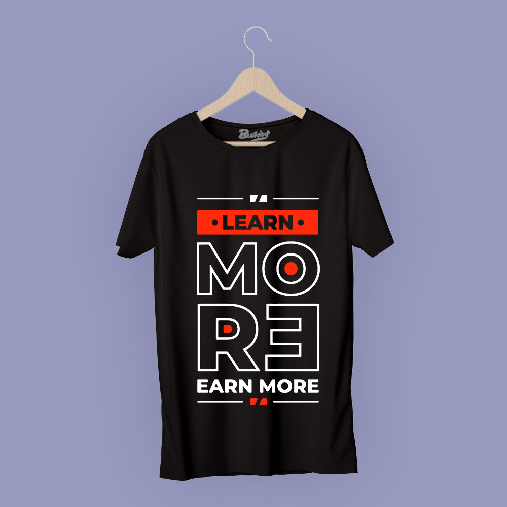 Learn More T-Shirt Graphic T-Shirts Bushirt