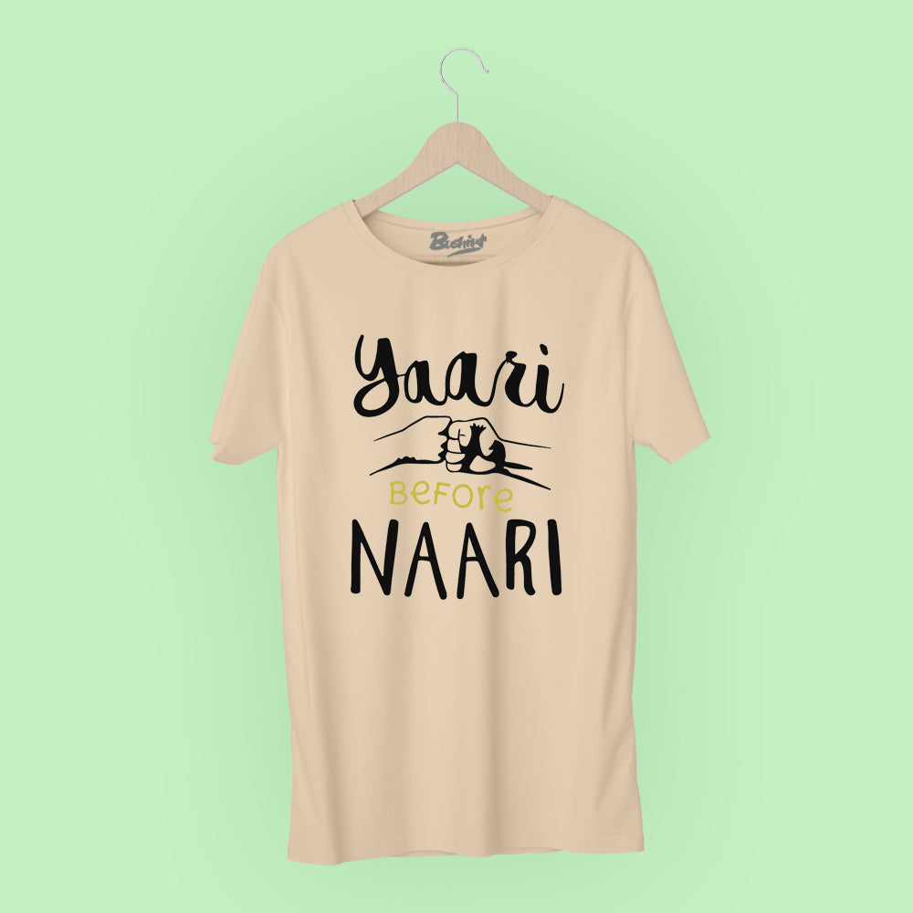 Yaari Before Naari T-Shirt Graphic T-Shirts Bushirt