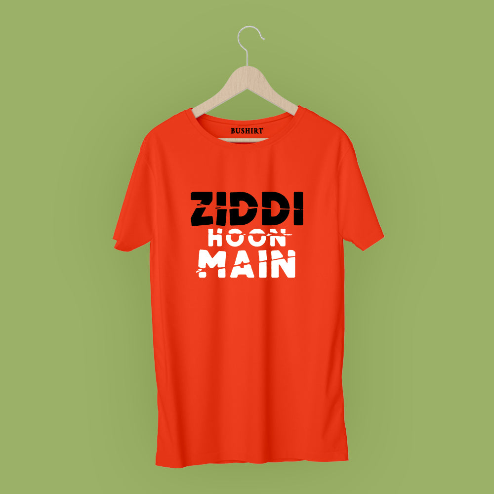 Ziddi Hoon Main T-Shirt Graphic T-Shirts Bushirt