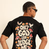 Only God Can Judge Me Oversize T-Shirt Oversize T-Shirt Bushirt
