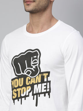 You Can't Stop Me White Full Sleeves T Shirt Full Sleeves Bushirt   
