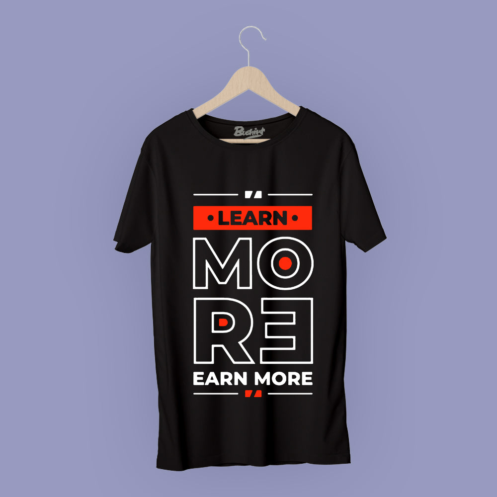 Learn More T-Shirt Graphic T-Shirts Bushirt   