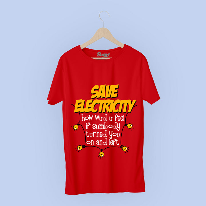 Save Electricity Graphic T-Shirts Bushirt   
