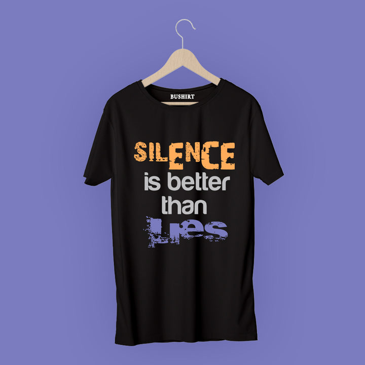 Silence Is Better Than Lies T-Shirt Graphic T-Shirts Bushirt   