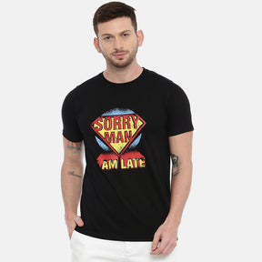 Sorry Man I am Late T-Shirt Graphic T-Shirts Bushirt   