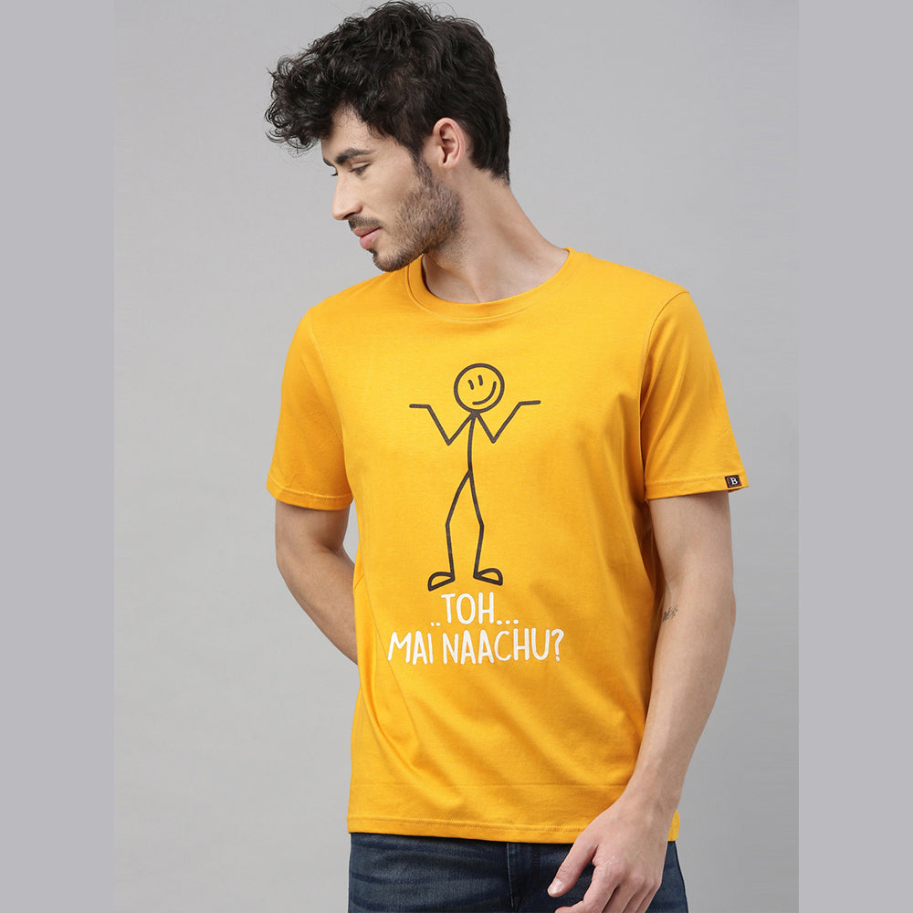 Toh Mai Naachu T-Shirt Graphic T-Shirts Bushirt   